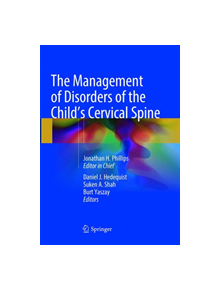 The Management of Disorders of the Child's Cervical Spine - 9781493985029