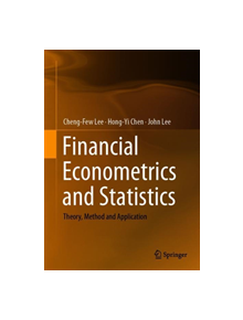 Financial Econometrics, Mathematics and Statistics - 9781493994274