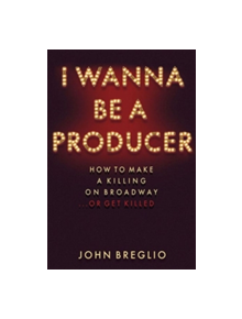 I Wanna Be a Producer - 9781495045165