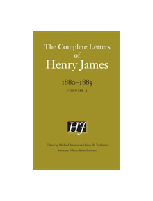 The Complete Letters of Henry James, 1880-1883 - 9781496201188