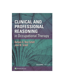 Clinical and Professional Reasoning in Occupational Therapy - 9202 - 9781496335890