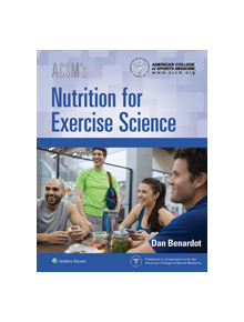 ACSM's Nutrition for Exercise Science - 9202 - 9781496343406