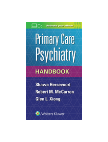 Primary Care Psychiatry Handbook - 9781496366948