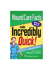 Wound Care Facts Made Incredibly Quick - 9202 - 9781496367877