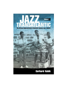 Jazz Transatlantic, Volume I - 9781496825681