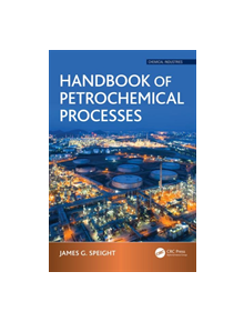 Handbook of Petrochemical Processes - 9781498729703