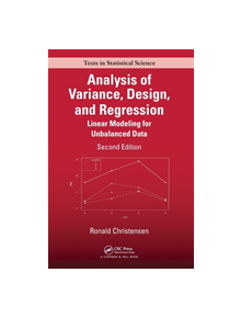 Analysis of Variance, Design, and Regression - 9781498730143