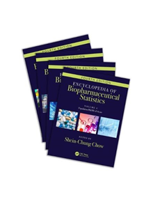 Encyclopedia of Biopharmaceutical Statistics - Four Volume Set - 9781498733953