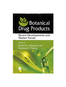 Botanical Drug Products - 9781498740050