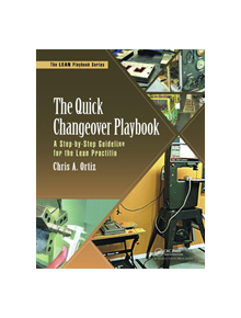 The Quick Changeover Playbook - 9781498741644