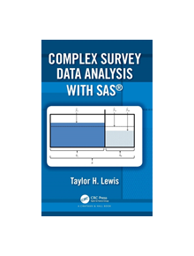 Complex Survey Data Analysis with SAS - 9781498776776