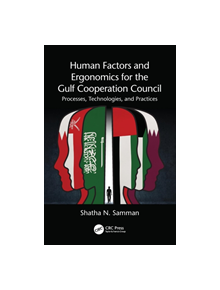 Human Factors and Ergonomics for the Gulf Cooperation Council - 9257 - 9781498781893