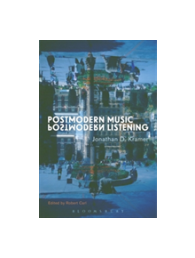 Postmodern Music, Postmodern Listening - 9781501306013