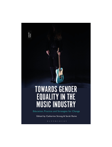 Towards Gender Equality in the Music Industry - 9781501345500