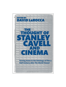 The Thought of Stanley Cavell and Cinema - 9781501349164