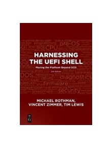 Harnessing the UEFI Shell - 9781501514807