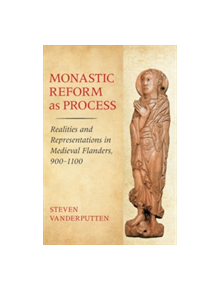 Monastic Reform as Process - 10567 - 9781501710650