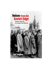 Voices from the Soviet Edge - 9781501738203