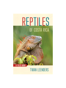 Reptiles of Costa Rica - 9781501739538