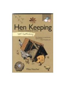 Self-Sufficiency: Hen Keeping - 9781504800327