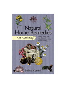 Self-Sufficiency: Natural Home Remedies - 9781504800419