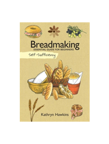 Self-Sufficiency: Breadmaking - 9781504800594