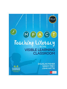 Teaching Literacy in the Visible Learning Classroom, Grades K-5 - 9781506332369