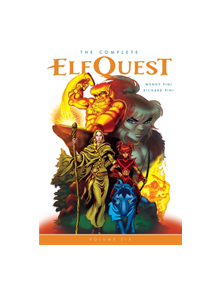 The Complete Elfquest Volume 6 - 9781506706078