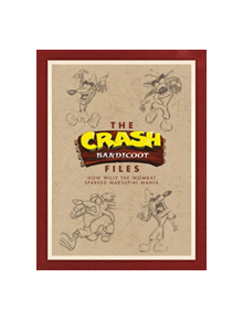 The Crash Bandicoot Files - 9781506706498