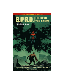 B.p.r.d.: The Devil You Know Volume 3 - Ragna Rok - 9781506708140