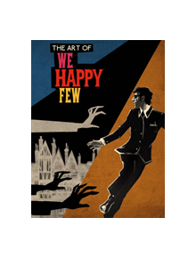 The Art Of We Happy Few - 9781506710402