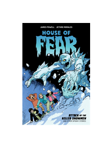 House Of Fear: Attack Of The Killer Snowmen And Other Stories - 9781506711324