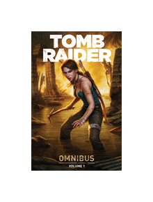 Tomb Raider Omnibus Volume 1 - 9781506714219