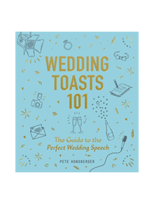 Wedding Toasts 101 - 9781507210765