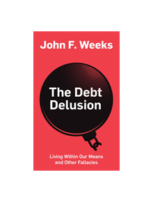 The Debt Delusion - 9781509532940