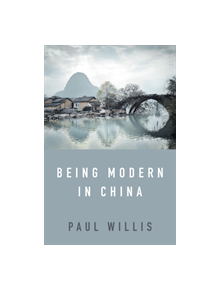 Being Modern in China - 9781509538317