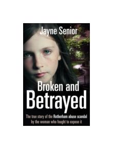 Broken and Betrayed - 9781509801626