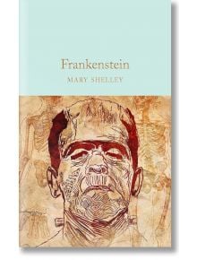 Frankenstein - Mary Shelley - Macmillan Collector's Library - 9781509827756