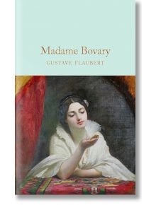 Madame Bovary - Gustave Flaubert - Macmillan Collector's Library - 9781509842889