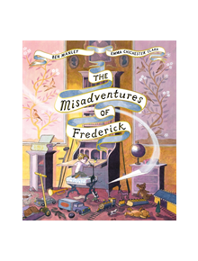 The Misadventures of Frederick - 9781509851539