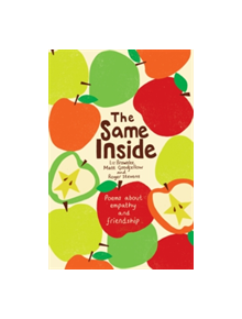 The Same Inside: Poems about Empathy and Friendship - 9781509854509