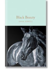 Black Beauty - Anna Sewell - Macmillan Collector's Library - 9781509865987