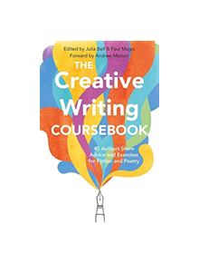 The Creative Writing Coursebook - 9781509868278