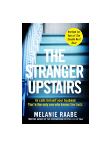 The Stranger Upstairs - 9781509886227