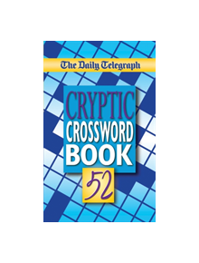 The Daily Telegraph Cryptic Crosswords Book 52 - 9781509893874