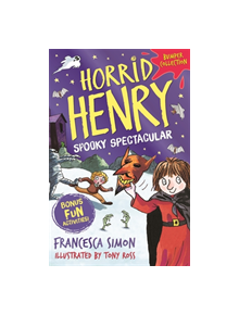 Horrid Henry: Spooky Spectacular - 9781510106208