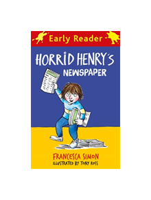 Horrid Henry Early Reader: Horrid Henry's Newspaper - 9781510106246