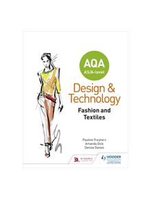 AQA AS/A-Level Design and Technology: Fashion and Textiles - 10050 - 9781510413498