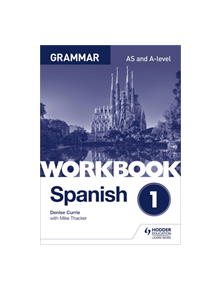 Spanish A-level Grammar Workbook 1 - 9781510416741