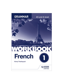 French A-level Grammar Workbook 1 - 9781510417229